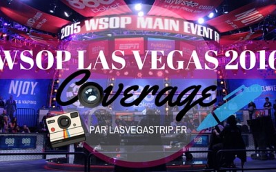 WSOP 2016 Las Vegas Live Coverage Lasvegastrip.fr